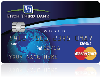 World Debit Mastercard | Fifth Third Bank